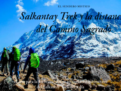 Cuántos kilómetros tiene el Salkantay Trek y cuánto se camina por día